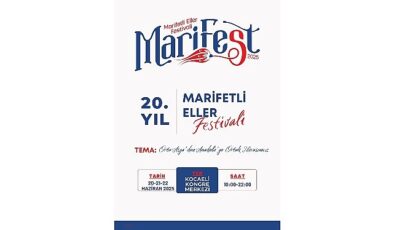 MARİFEST 2025 kapılarını açıyor