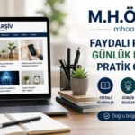 M.H.Ö Arşiv : Faydalı Rehberler ve Günlük Bilgilerin Güvenilir Adresi
