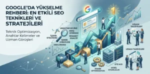 Web Sitenizin Trafiğini Artıracak Temel SEO Stratejileri